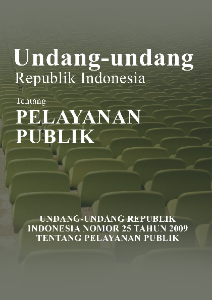 Undang-Undang Republik Indonesia Tentang Pelayanan Publik