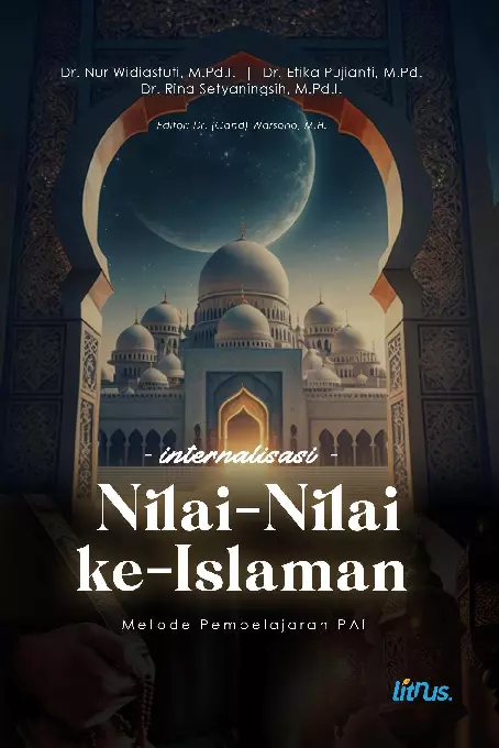 Internalisasi Nilai-Nilai Ke-Islaman Metode Pembelajaran PAI