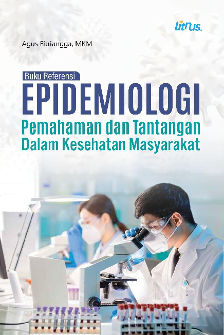 EPIDEMIOLOGI PEMAHAMAN DAN TANTANGAN DALAM KESEHATAN MASYARAKAT