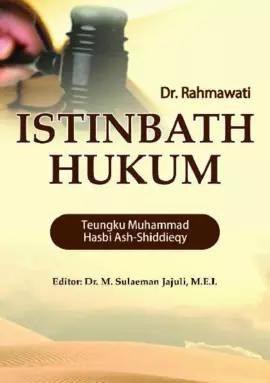 Istinbath Hukum Teungku Muhammad Hasbi Ash-Shiddieqy