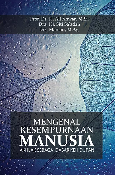 Mengenal Kesempurnaan Manusia: Akhlak sebagai Dasar Kehidupan