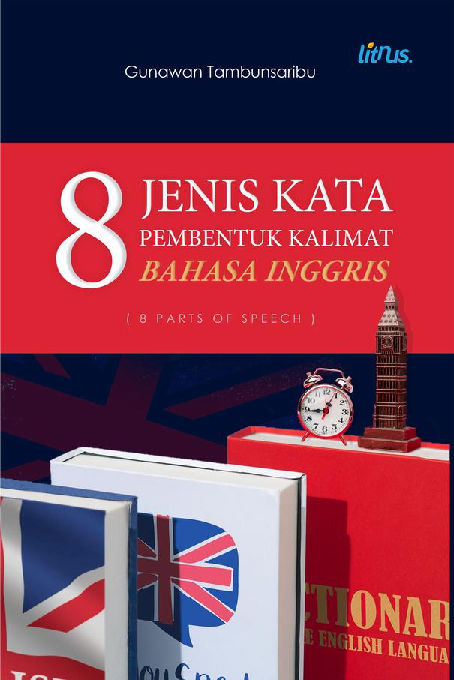 8 JENIS KATA PEMBENTUK KALIMAT BAHASA INGGRIS ( 8 Parts of Speech )