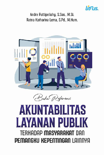 Akuntabilitas Layanan Publik Terhadap Masyarakat dan Pemangku Kepentingan Lainnya