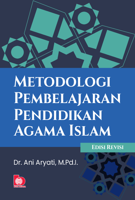 Metodologi Pembelajaran Pendidikan Agama Islam (Edisi Revisi)