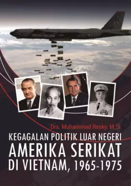 Kegagalan Politik Luar Negeri Amerika Serikat di Vietnam 