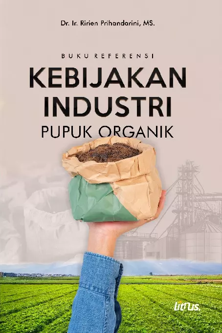 KEBIJAKAN INDUSTRI PUPUK ORGANIK