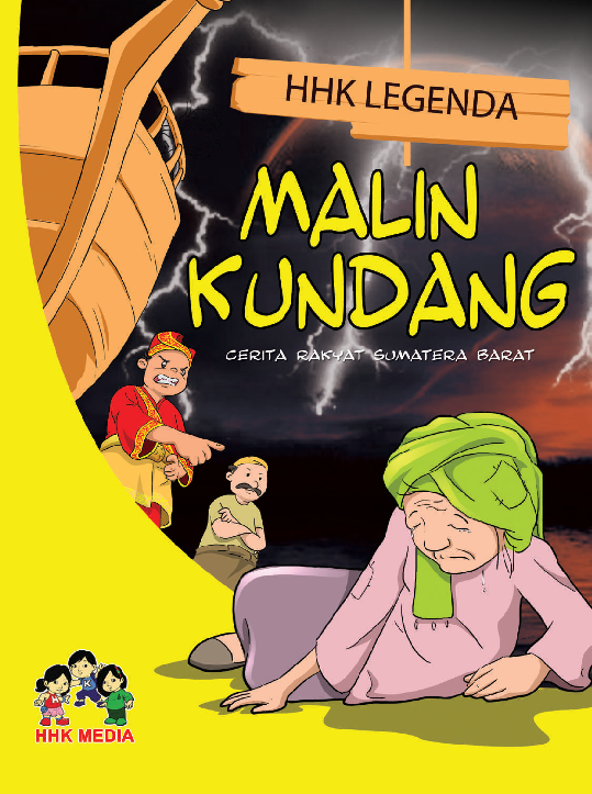 Malin Kundang: Cerita Rakyat Sumatera Barat