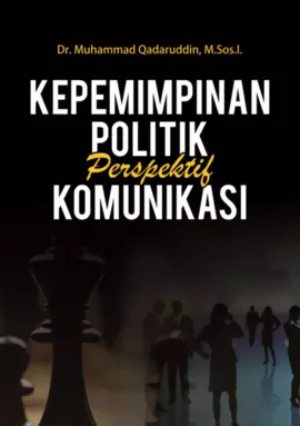 Kepemimpinan Politik Perspektif Komunikasi