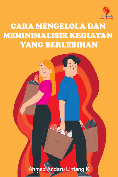 Cara Mengelola dan Meminimalisir Kegiatan Belanja yang Berlebihan