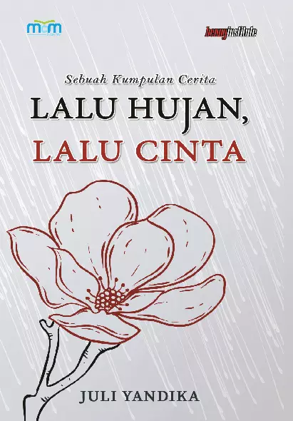 Lalu Hujan Lalu Cinta