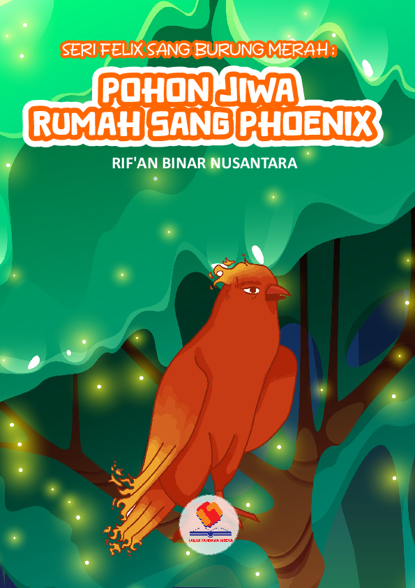 Felix sang Burung Merah: Pohon Jiwa Rumah Sang Phoenix