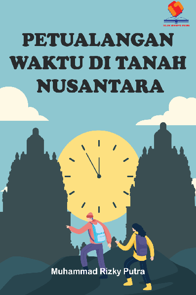 Petualangan Waktu di Tanah Nusantara