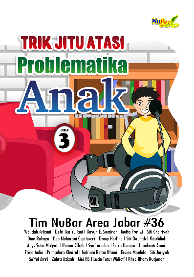 Trik Jitu Atasi Problematika Anak Jilid 3