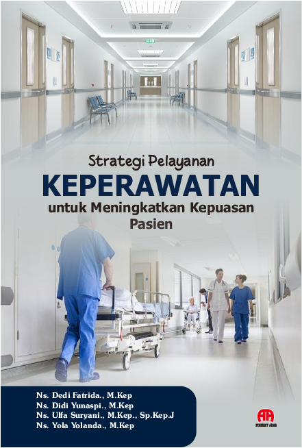 Strategi Pelayanan Keperawatan untuk Meningkatkan Kepuasan Pasien