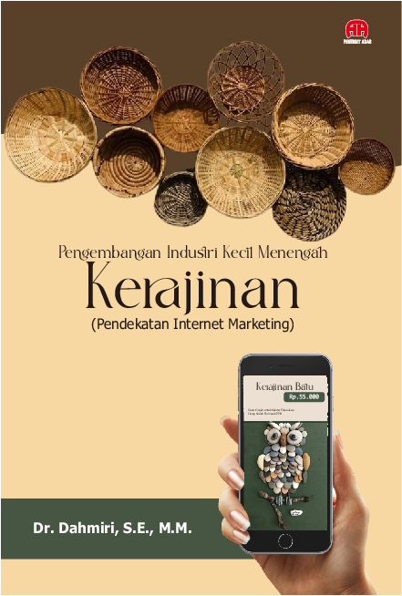 Pengembangan Industri Kecil Menengah Kerajinan (Pendekatan Internet Marketing)