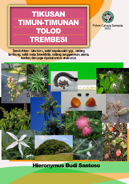 Tikusan, Timun-timunan, Tolod,Trembesi