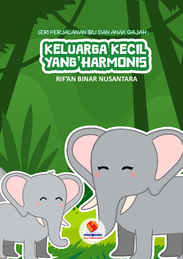 Seri Perjalanan Ibu dan Anak Gajah: Keluarga Kecil yang Harmonis