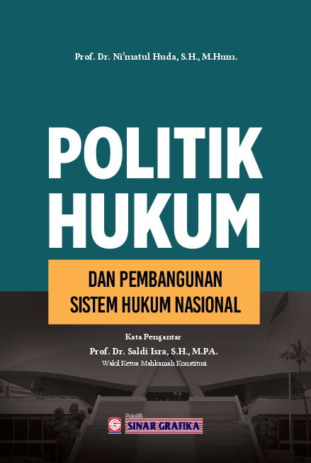 Politik Hukum dan Pembangunan Sistem Hukum Nasional