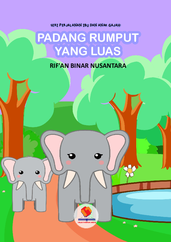 Seri Perjalanan Ibu dan Anak Gajah: Padang Rumput yang Luas