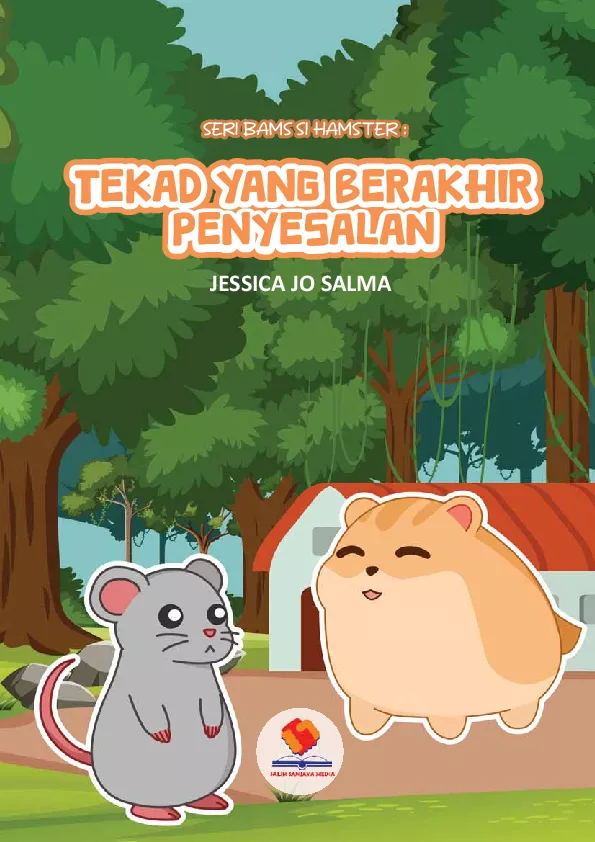 Seri Bams si Hamster: Tekad yang Berakhir Penyesalan