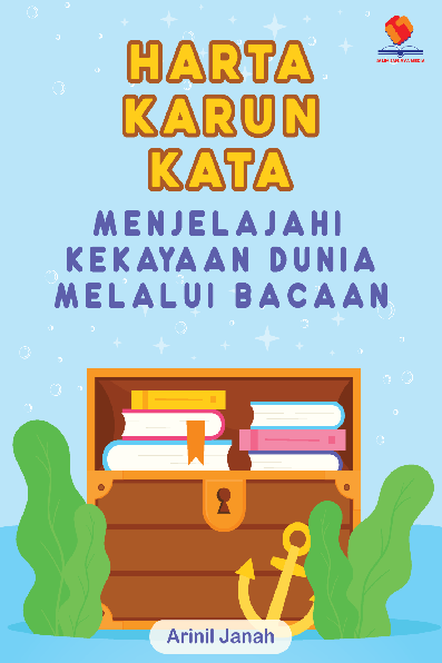 Harta Karun Kata. Menjelajahi Kekayaan Dunia Lewat Bacaan