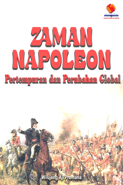 Zaman Napoleon Pertempuran dan Perubahan Global