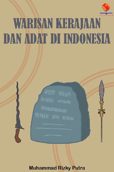 Warisan Kerajaan dan Adat di Indonesia