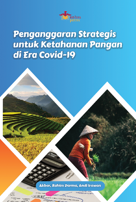 Penganggaran Strategis untuk Ketahanan Pangandi Era Covid-19