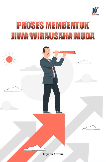 Proses Membentuk Jiwa Wirausaha Muda