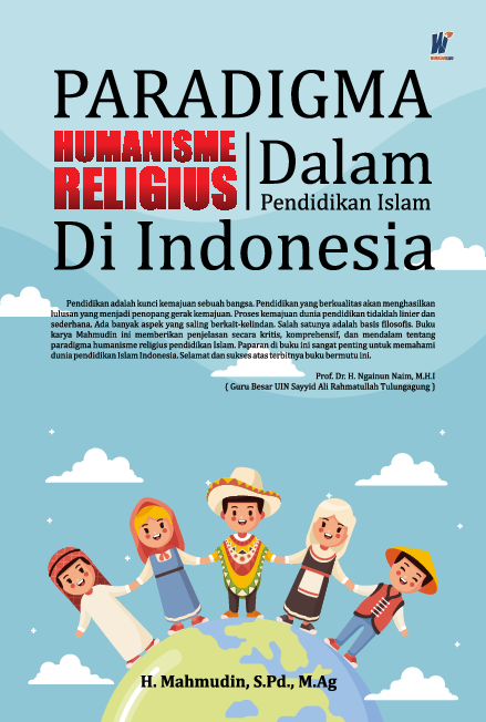 Paradigma Humanisme Religius Dalam Pendidikan Islam Di Indonesia