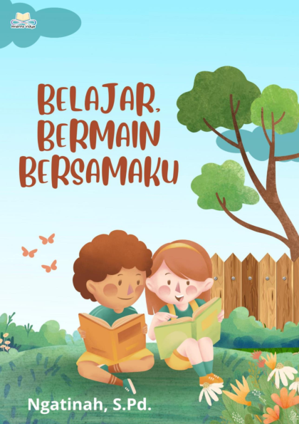 Belajar, Bermain Bersamaku : Kumpulan Puisi Anak Bertema