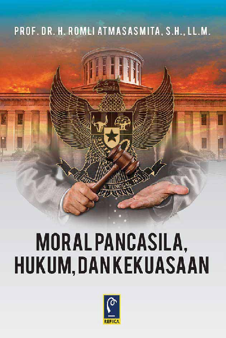 Moral Pancasila, Hukum, dan Kekuasaan