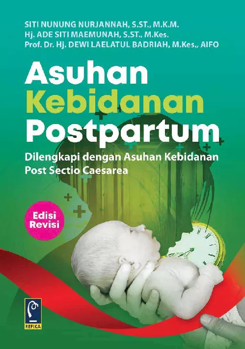 Asuhan Kebidanan Postpartum: Dilengkapi dengan Asuhan Kebidanan Post Sectio Caesarea Ed. Revisi