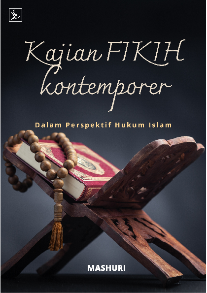 Kajian Fikih Kontemporer dalam Perspektif Hukum Islam