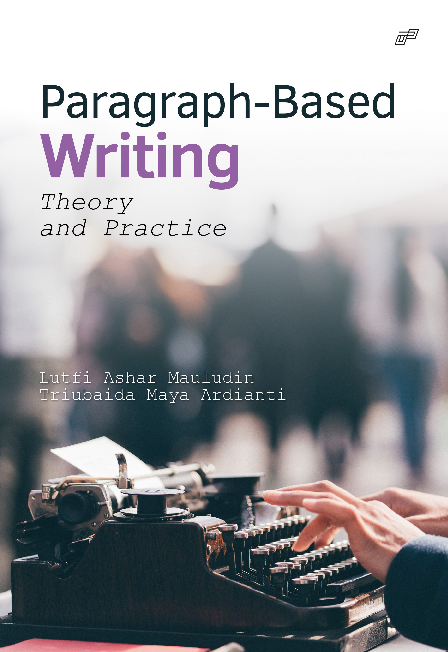 PARAGRAPH-BASED WRITING (Theory and Practice)