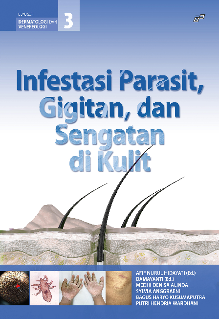 Dermatologi dan Venereologi INFESTASI PARASIT, GIGITAN, DAN SENGATAN DI KULIT