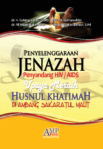 Penyelenggaraan Jenazah Penyandang HIV/AIDS Upaya Meraih Husnul Khatimah di Ambang Sakaratul Maut