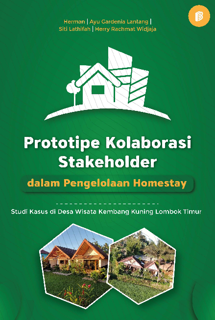 Prototipe Kolaborasi Stakeholder dalam Pengelolaan Homestay : Studi Kasus di Desa Wisata Kembang Kuning Lombok Timur