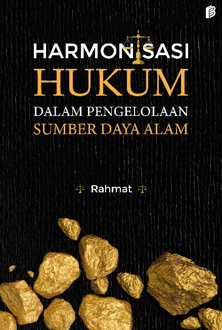 Harmonisasi Hukum dalam Pengelolaan Sumber Daya Alam