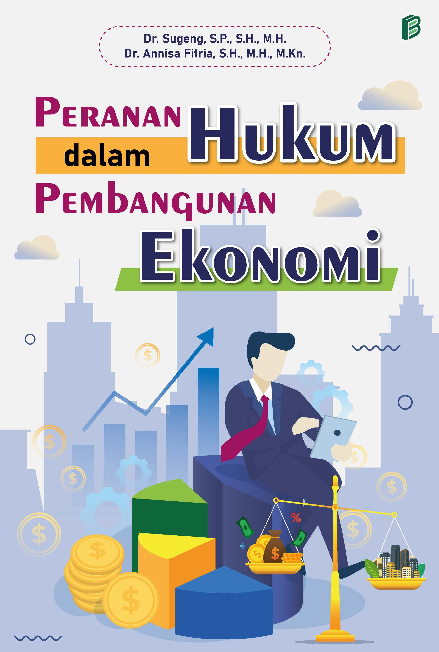 Peranan Hukum dalam Pembangunan Ekonomi