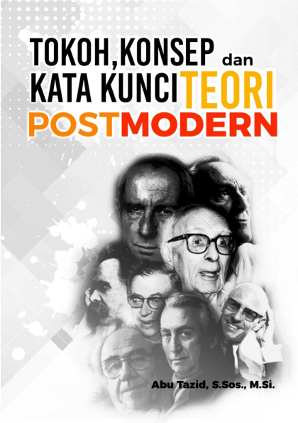 Tokoh, Konsep dan Kata Kunci Teori Postmodern