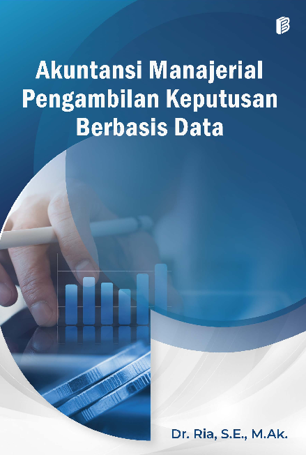 Akuntansi Manajerial Pengambilan Keputusan Berbasis Data