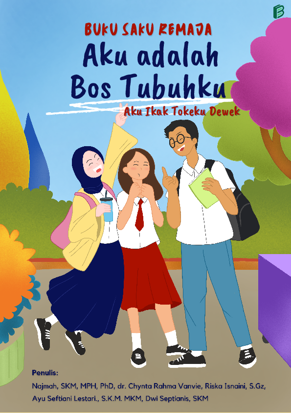 Buku Saku Remaja Aku adalah Bos Tubuhku Aku Ikak Tokeku Dewek