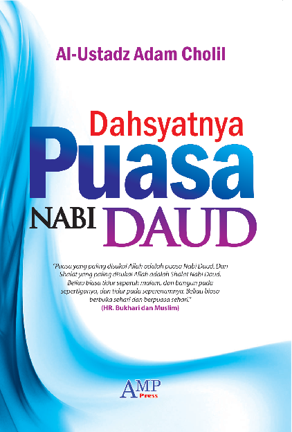 Dahsyatnya Puasa Nabi Daud