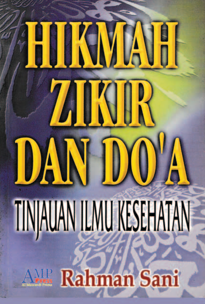 Hikmah Zikir dan Doa; Tinjauan Ilmu Kesehatan