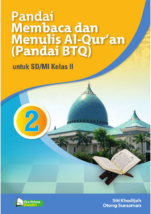 Pandai Membaca dan Menulis Al-Qur’an (Pandai BTQ) untuk SD/MI Kelas 2