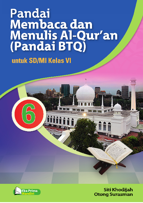 Pandai Membaca dan Menulis Al-Qur’an (Pandai BTQ) untuk SD/MI Kelas 6