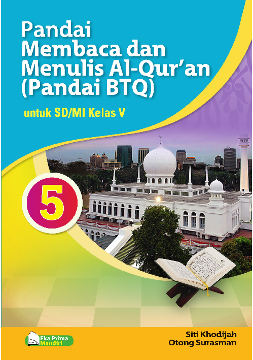 Pandai Membaca dan Menulis Al-Qur’an (Pandai BTQ) untuk SD/MI Kelas 5