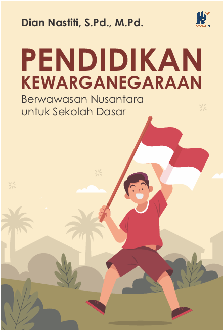 Pendidikan Kewarganegaraan Berwawasan Nusantara untuk Sekolah Dasar