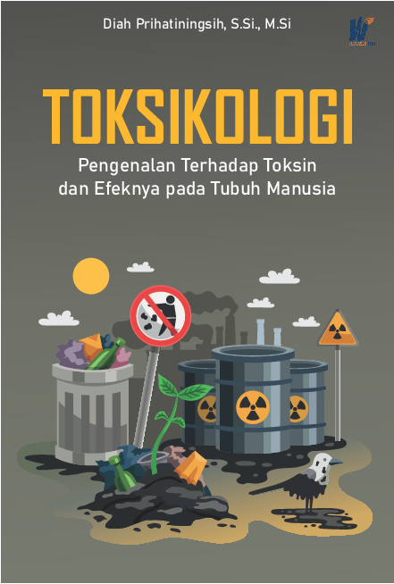 Toksikologi: Pengenalan Terhadap Toksin dan Efeknya Pada Tubuh Manusia